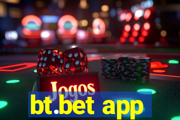 bt.bet app